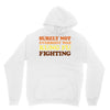Surely Not Everybody Was Kung Fu Fighting Unisex Hoodie
