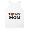 i love my mom Tank Top