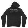 up and dressed Hoodie