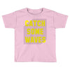Catch Some Waves Toddler T-shirt