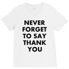never forget to say thank you V-Neck Tee