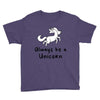 Always Be a Unicorn Youth Tee