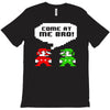 come at me bro T-Shirt