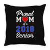 proud mom of a 2018 senior Throw Pillow