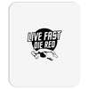 live fast die red Mousepad