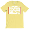 never judge a book by its movie T-Shirt