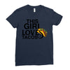 This Girl Loves Tacos Ladies Fitted T-Shirt