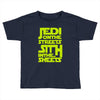 Jedi On The Streets Sith In The Sheets Toddler T-shirt