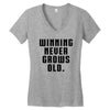Winning Never Grows Old Women's V-Neck T-Shirt