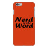 nerd is the word iPhone 6/6s Plus Case