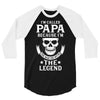 I'm Called Papa Because I'm the Man the Myth the Legend 3/4 Sleeve Shirt