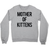 mother of kittens Crewneck Sweatshirt
