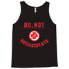 do not resuscitate Tank Top