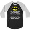 i'm not saying i'm batman funny 3/4 Sleeve Shirt