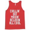 Chillin Out Maxin Relaxin All Cool Tank Top
