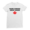 Make Canada Great Again Ladies Fitted T-Shirt