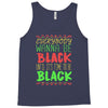 everybody wanna be black Tank Top