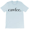 cawfee T-Shirt