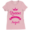 queens are born in august Ladies Fitted T-Shirt