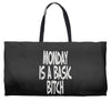 monday is a basic bitch Weekender Totes