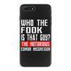 who the fook is that guy conor mcgregor iPhone 7 Plus Case