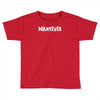 whatever Toddler T-shirt
