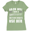 back off i have a crazy nanny and i'm not afraid to user her Ladies Fitted T-Shirt