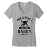 This Is What A Badass Daddy Looks Like Women's V-Neck T-Shirt