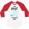 Our First Father's Day! Baby Boy 3/4 Sleeve Shirt