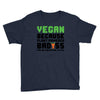 vegan because plant powered badass was not an offical tittle black Youth Tee