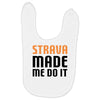 strava made me do it Baby Bibs