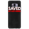 i'm saved but i keep sinning Samsung Galaxy S8 Plus