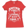The force is strong in my family... Ladies Fitted T-Shirt
