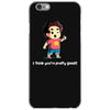 you're pretty great iPhone 6/6s Case