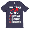 Yes To Sex! T-Shirt