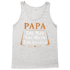 papa the man the myth the legend Tank Top