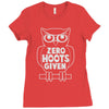 zero hoots given Ladies Fitted T-Shirt