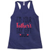 I'm Your Father's Day Gift Mom Says You're Welcome Racerback Tank