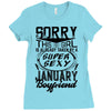This Girl Is Taken By A Super Sexy January Boyfriend Ladies Fitted T-Shirt