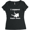 i support single moms stripper pole dancer funny saying Women's Triblend Scoop T-shirt