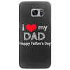 i love my dad Samsung Galaxy S7 Edge