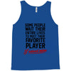 my favorite player Tank Top