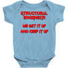 we  get it up Baby Onesie
