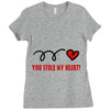 you stole my heart (2) Ladies Fitted T-Shirt