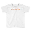Morena TV Show Parody Toddler T-shirt