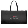 i love my daddy Weekender Totes