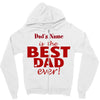 best dad ever Zipper Hoodie