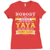 Nobody Is Perfect But If You Are A Yaya You Are Pretty Damn Close Ladies Fitted T-Shirt