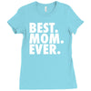 best. mom. ever Ladies Fitted T-Shirt