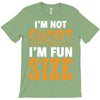 I Am Not Short I Am Fun Size T-Shirt